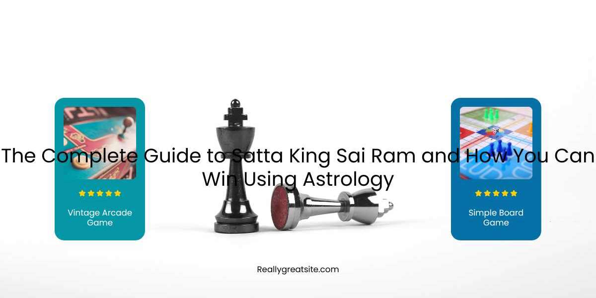 The Complete Guide to Satta King Sai Ram and How You Can Win Using Astrology