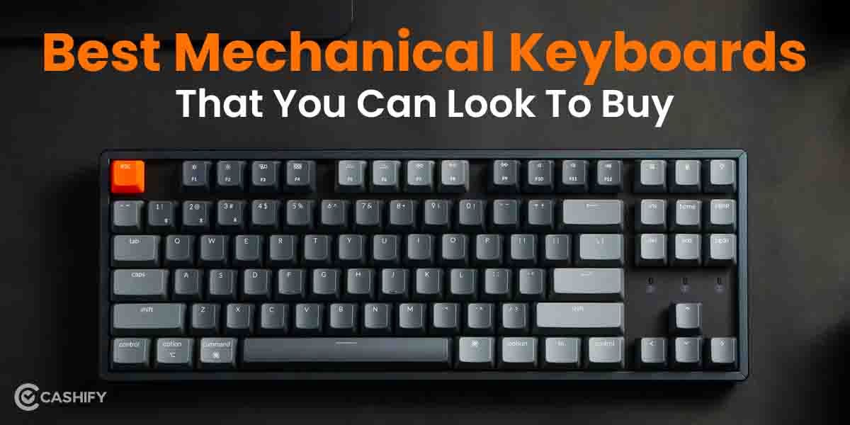 5 Best Mechanical Keyboards That You Can Look To Buy December 2022 | Cashify Blog