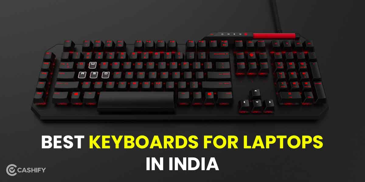 5 Best Keyboards For Laptops In India December 2022 | Cashify Blog