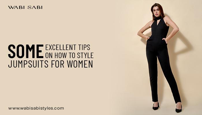 Some Excellent Tips on How to Style Jumpsuits for Women