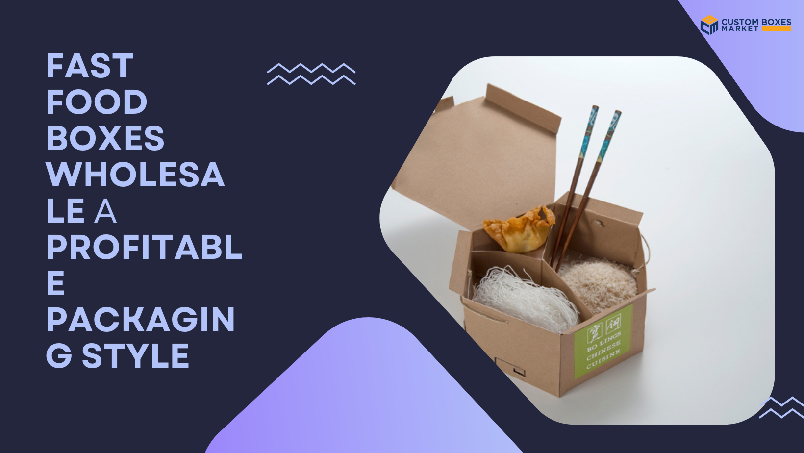 Fast Food Boxes Wholesale: A Profitable Packaging Style