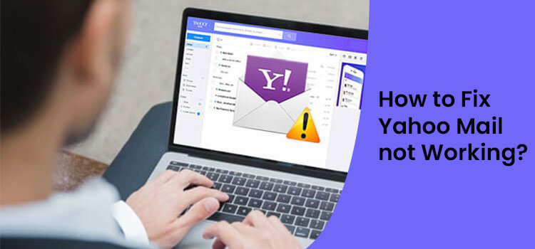 How to Fix Yahoo Mail Not Working | Find Six Solution 2023