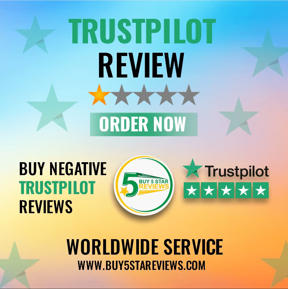Buy Negative Trustpilot Reviews - 100% Safe and Legit