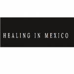 Healing In Mexico Profile Picture