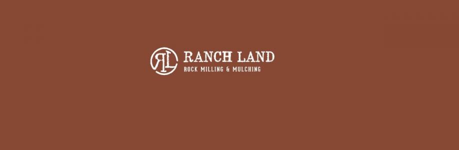 Ranch Land Rock Milling Mulching LLC Cover Image