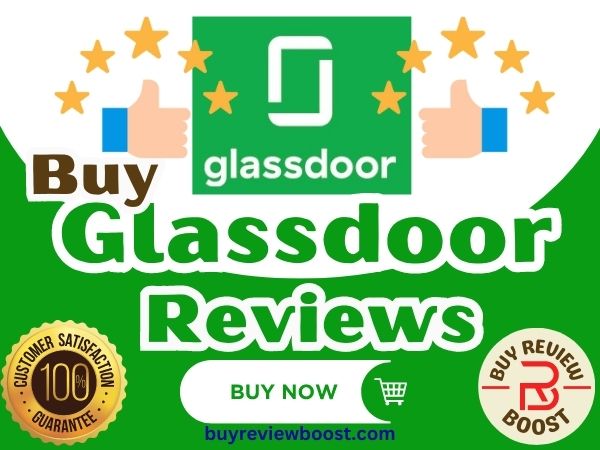 Buy Glassdoor Reviews - 100% Real, Safe, Non-Drop, Permanent..
