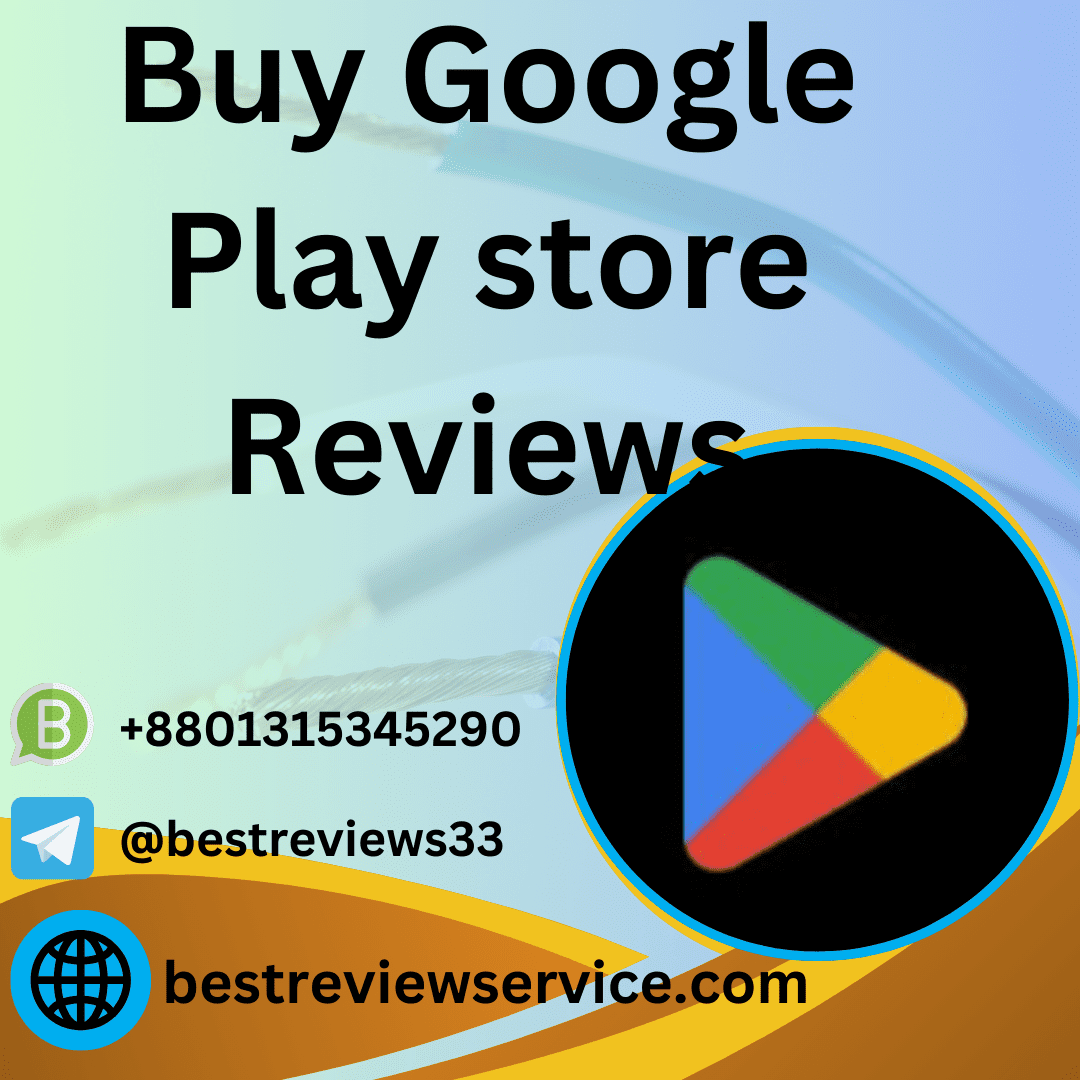 Buy Google Play store Reviews - Best Review Service