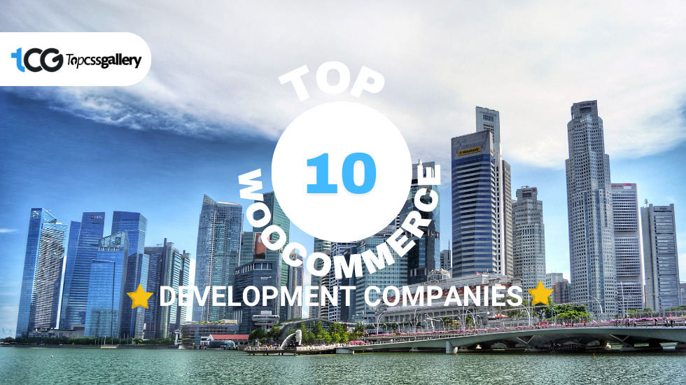 Top 10 WooCommerce Development Companies in 2023 - TopCSSGallery