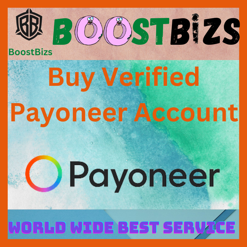 Buy Verified Payoneer Account - Boost Bizs