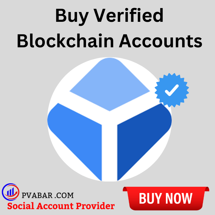 Buy Verified Blockchain Accounts with high security
