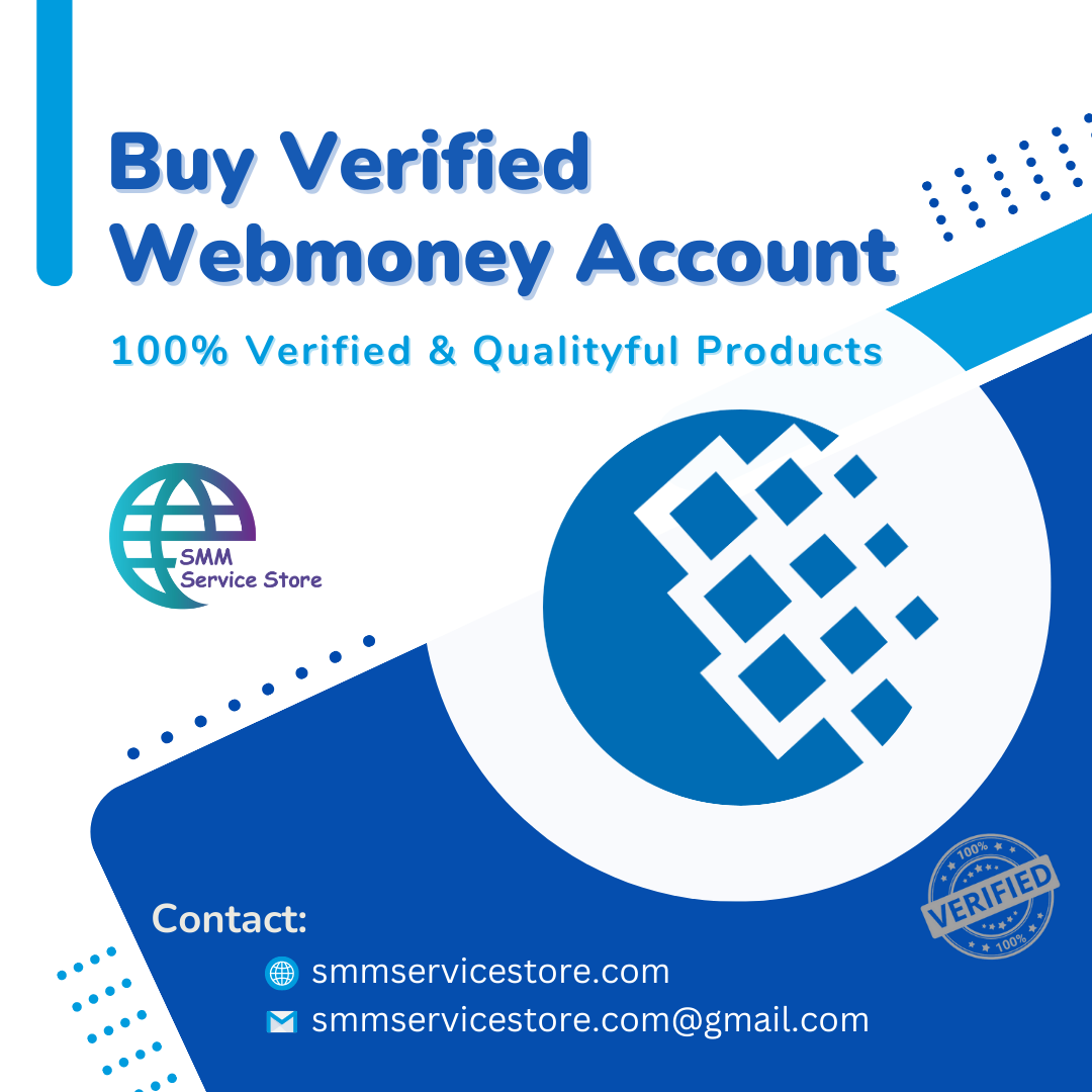 Buy Verified WebMoney Account - 100% Safe & KYC Verified...