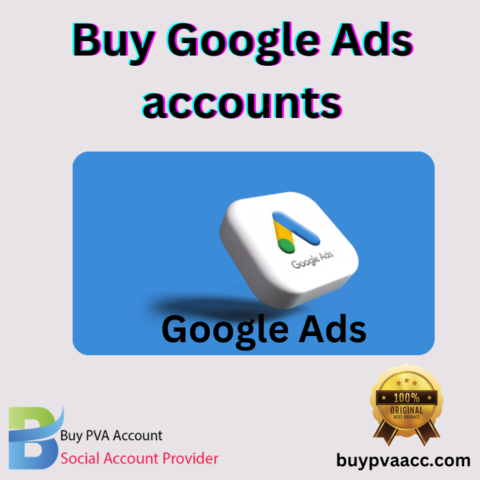 Buy Google ads accounts with standard price | New Account 2023