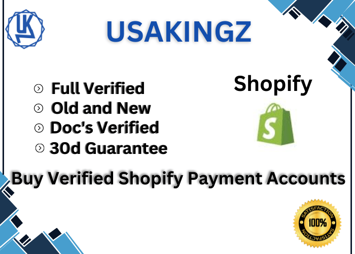 Buy Verified Shopify Payment Accounts - USAKINGZ