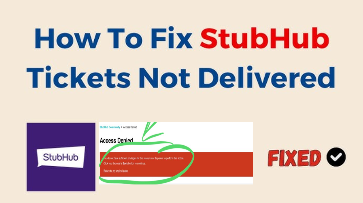 Fix Your Issue StubHub Tickets Not Delivered: Best Techniques