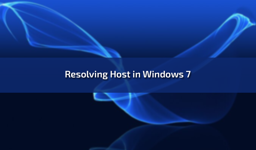 Resolving Host in Windows 7: Causes, Solutions, and Prevention