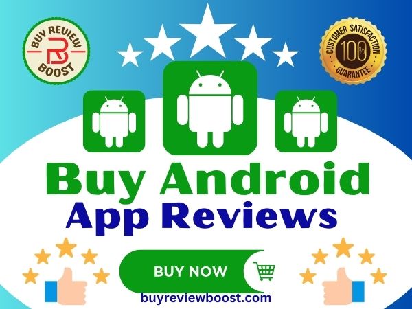 Buy Android App Reviews - Buy Review Boost