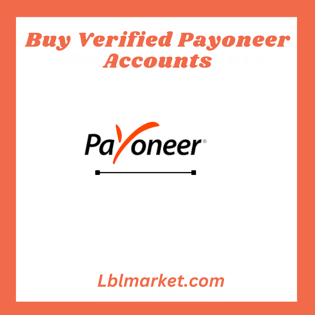 Buy Verified Payoneer Accounts - 100% USA, UK Verified