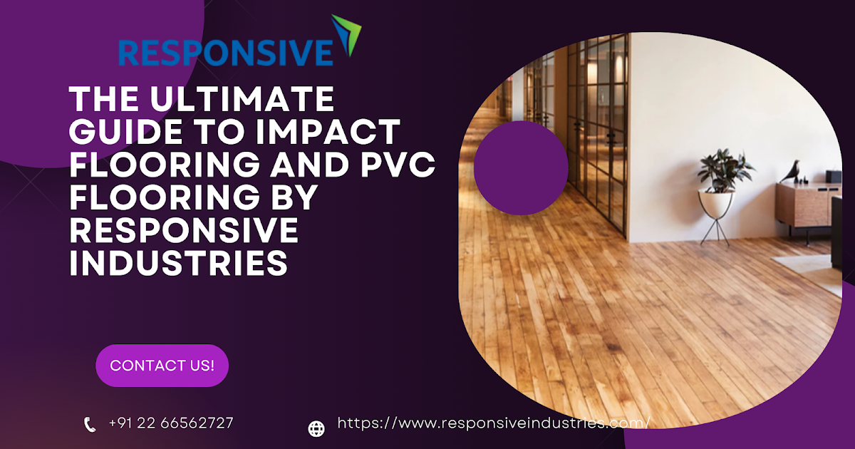 The Ultimate Guide to Impact Flooring and PVC Flooring by Responsive Industries