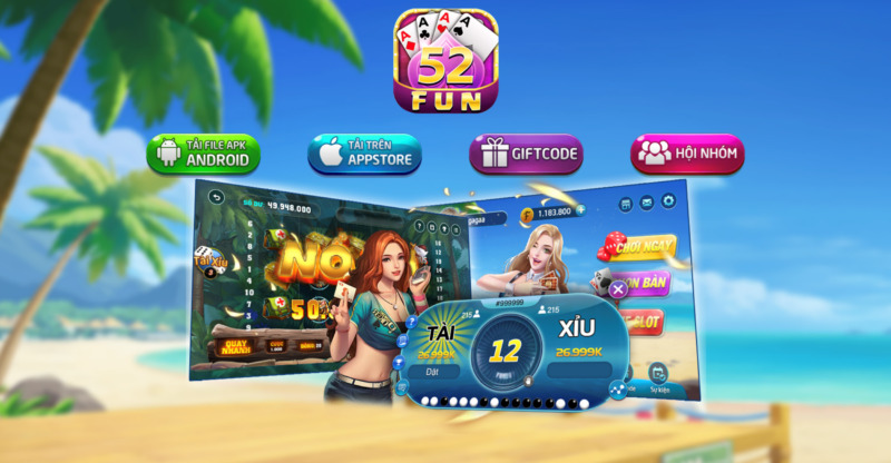 Hướng dẫn cách tải app 52fun đơn giản nhất dành cho tân thủ