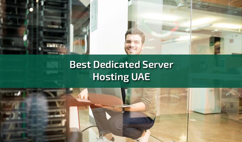 Best Dedicated Server Hosting UAE