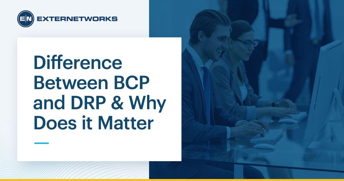Difference Between BCP and DRP and Why Does it Matter