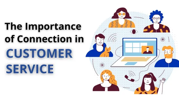 The Importance of Connection in Customer Service