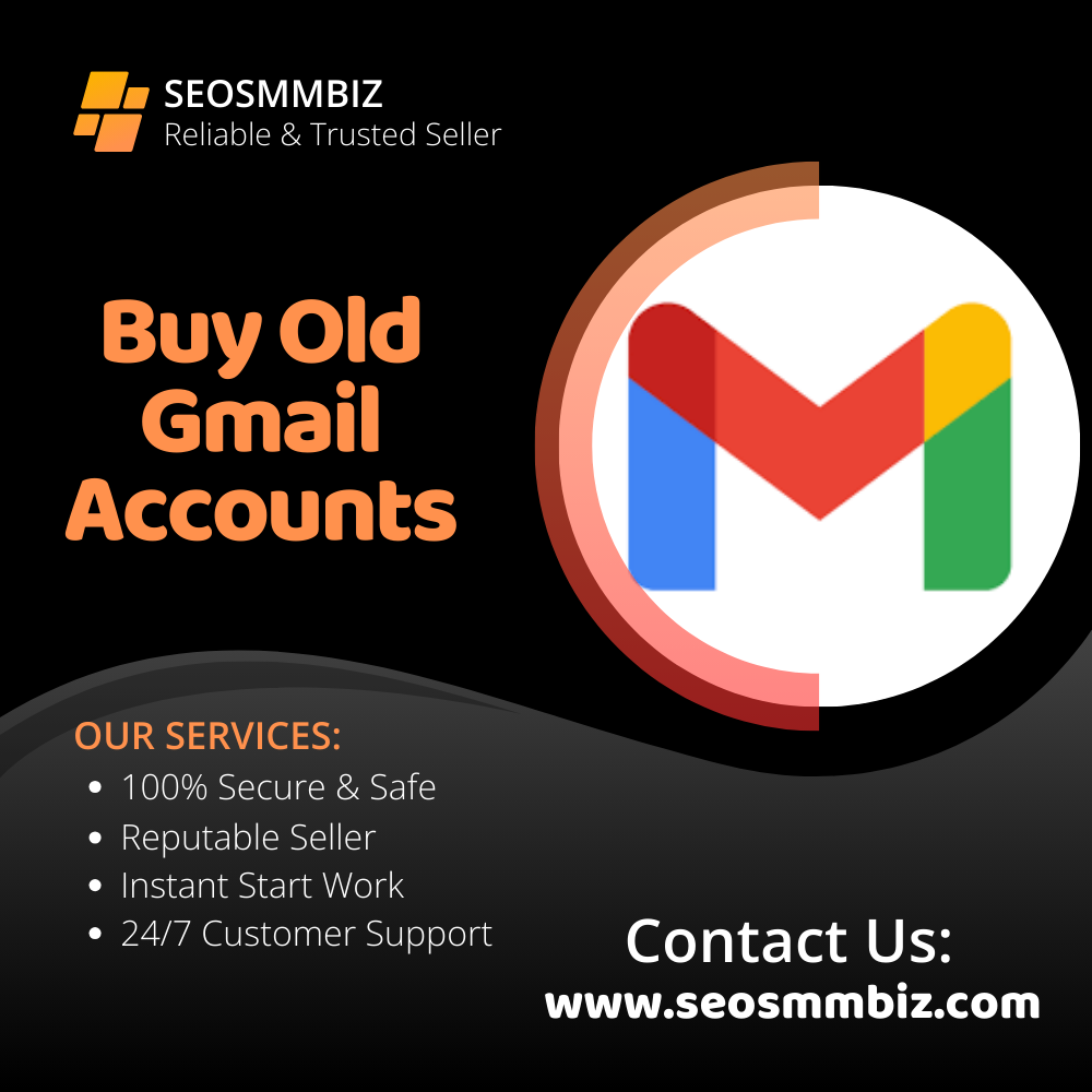 Buy Old Gmail Accounts - SmmSeoBiz