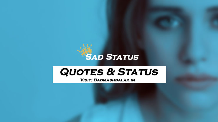 [300+] Sad Status in Hindi | Sad Quotes in Hindi