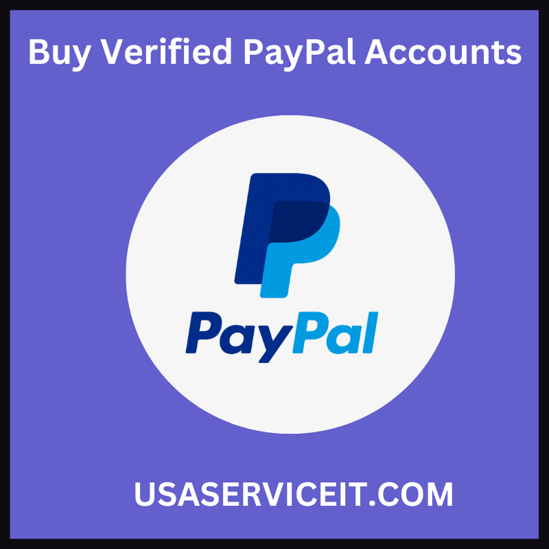 Buy Verified PayPal Accounts - 100% Old and USA Verified