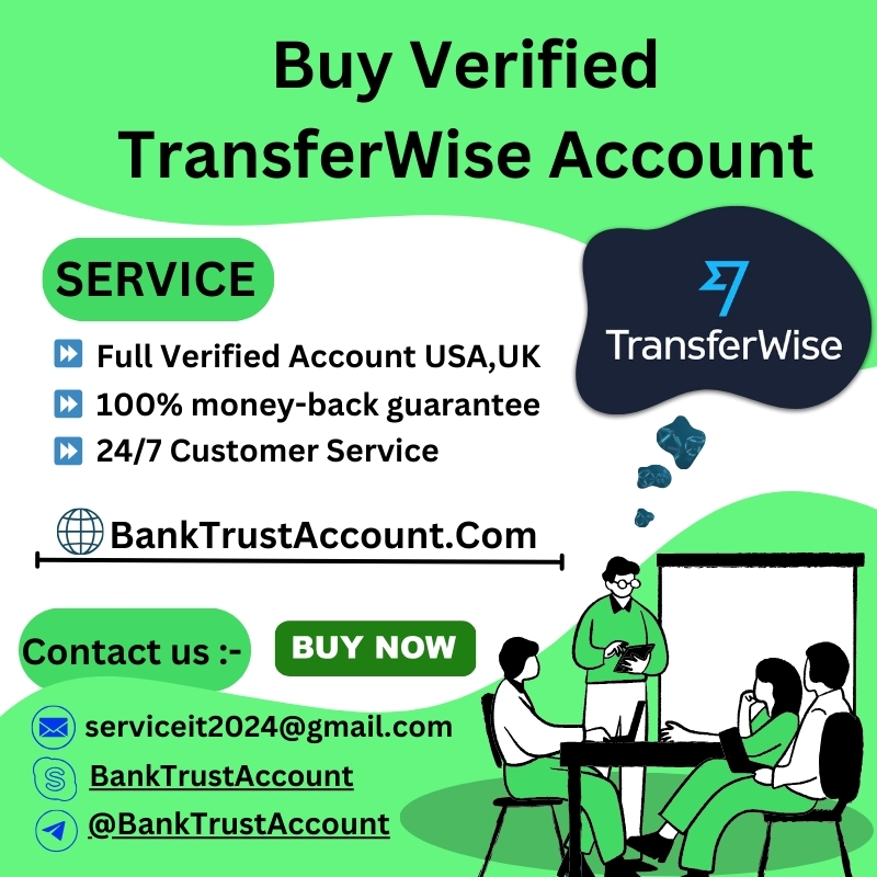 Buy Verified TransferWise Account- Personal & Business