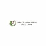 Prime Landscaping Solutions Profile Picture