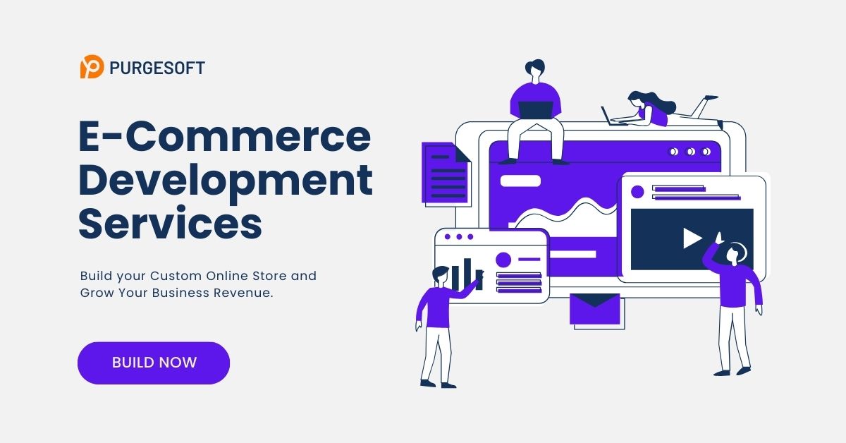Hire Best ECommerce Development Company in Australia – Custom Software Development Company | Purgesoft