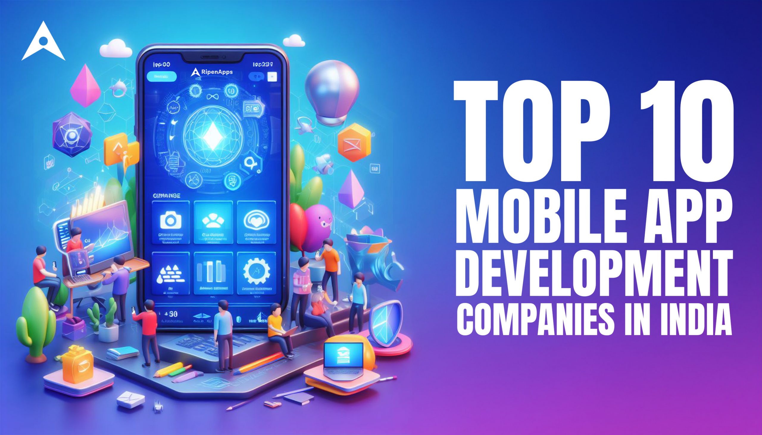 Top 10 Mobile App Development Companies in India