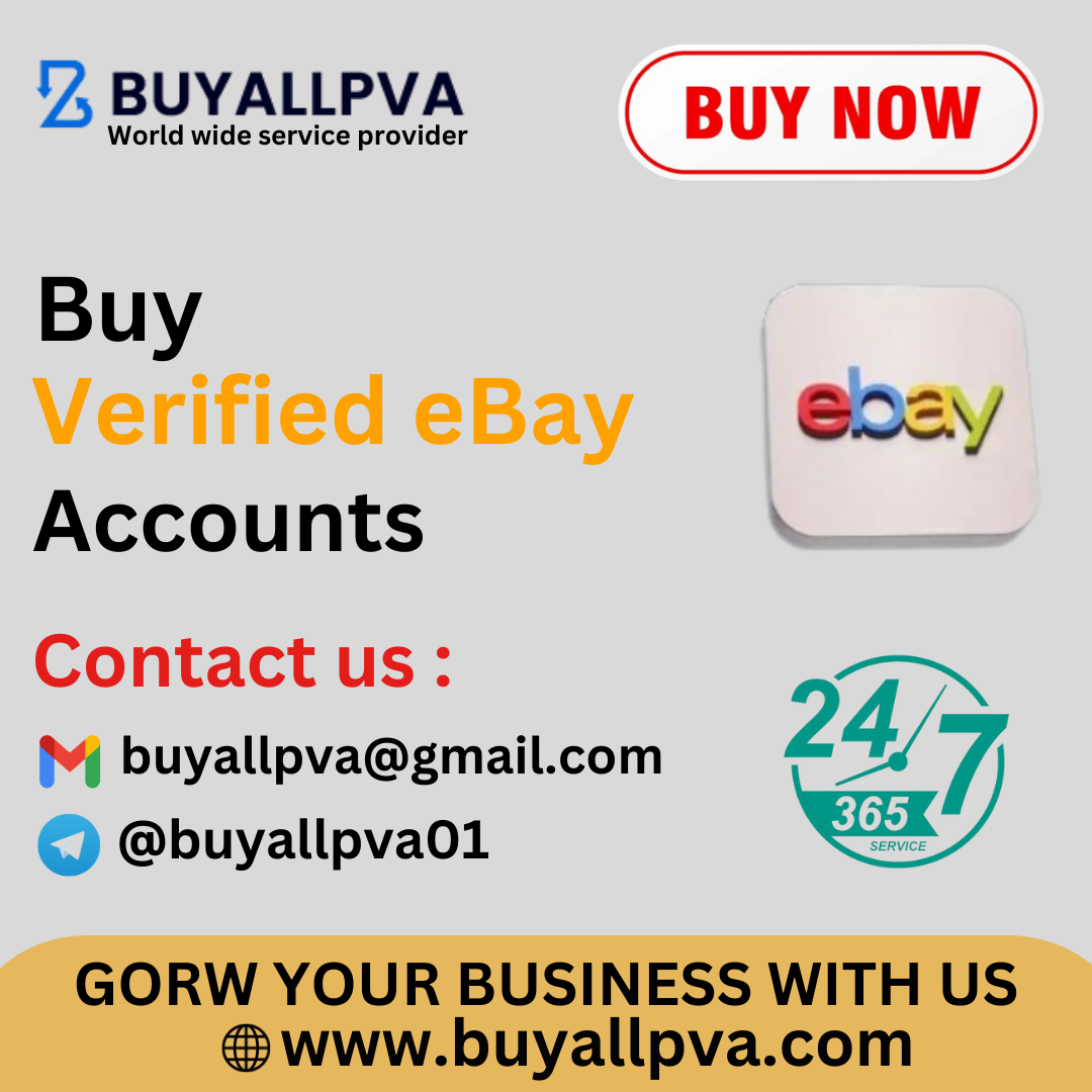 Buy Verified eBay Accounts - 100% Fully Verified Accounts..