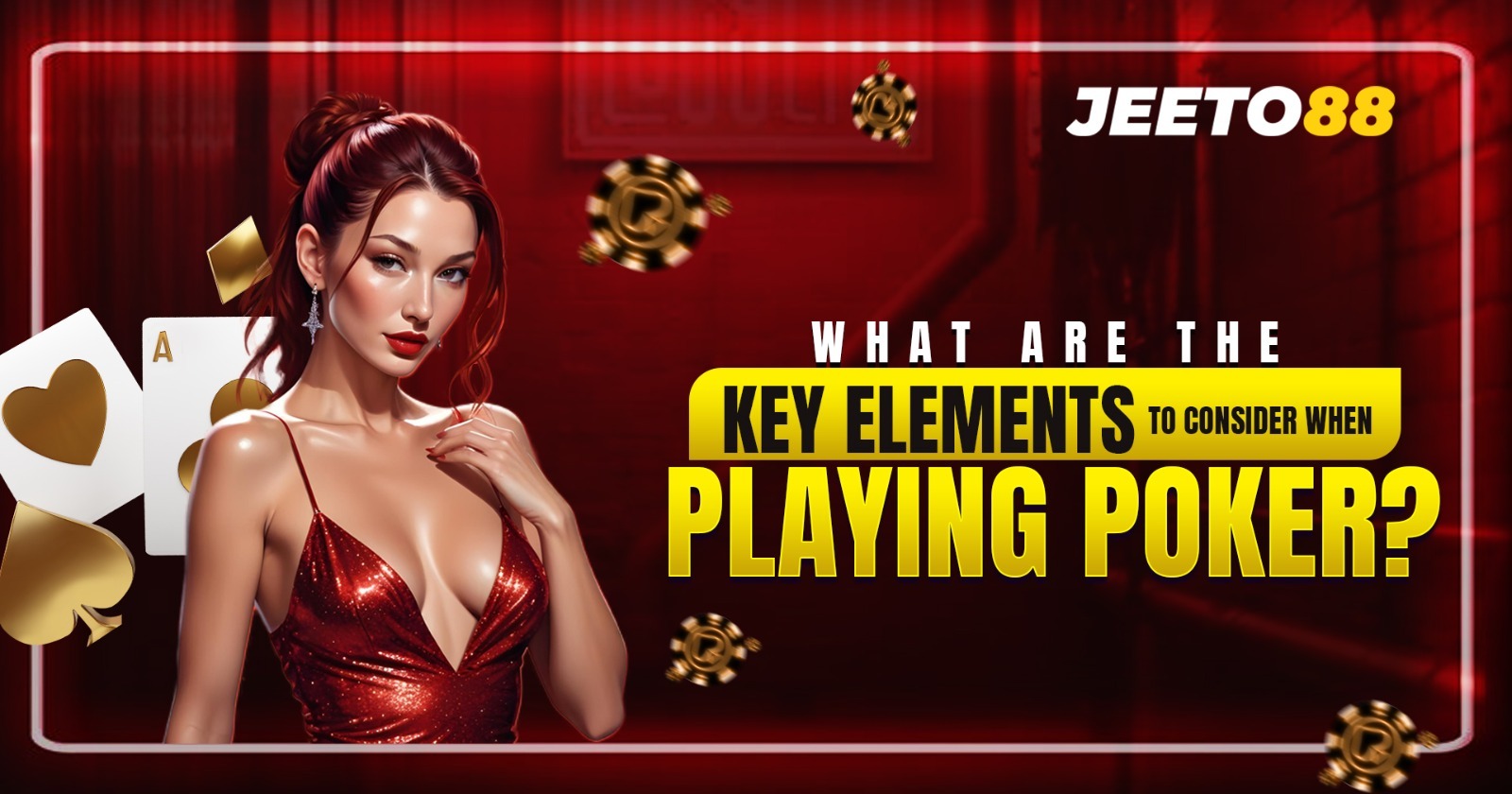 Whizolosophy | What Are the Key Elements to Consider When Playing Poker?