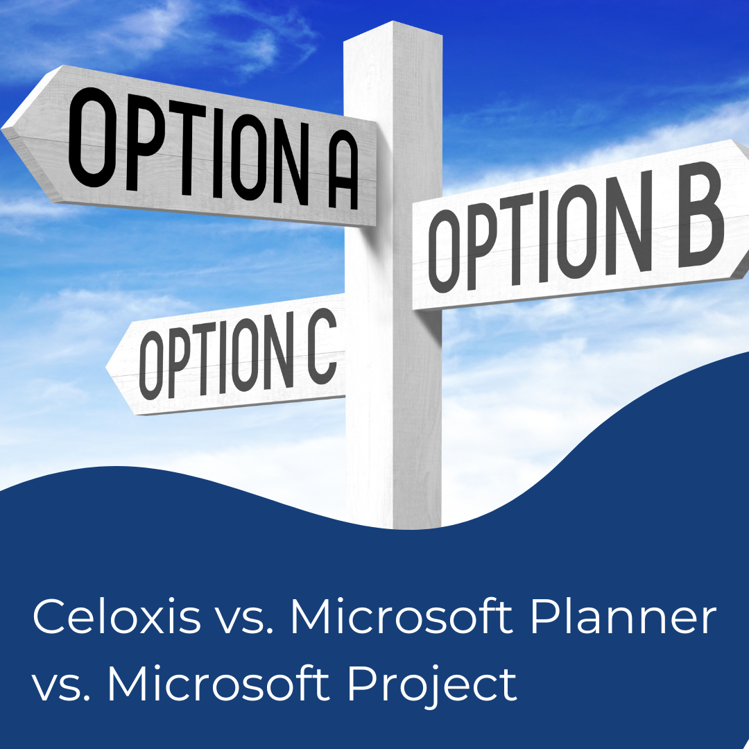 Microsoft Planner vs. Project vs. Celoxis: Which Tool is Best?