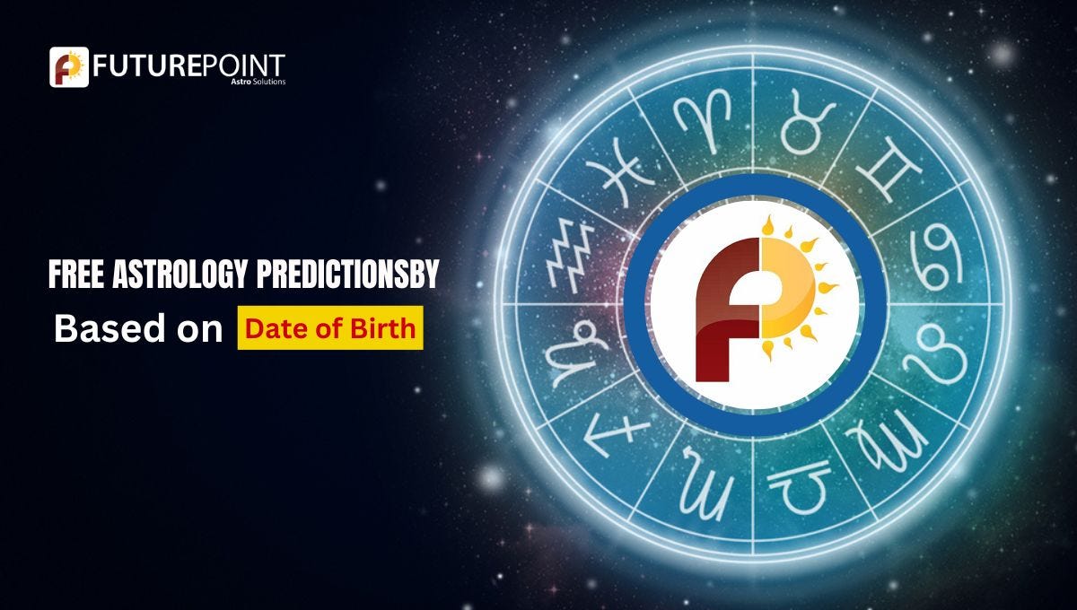 Free Astrology Predictions Based on Date of Birth | by Indian Astrology | Aug, 2024 | Medium