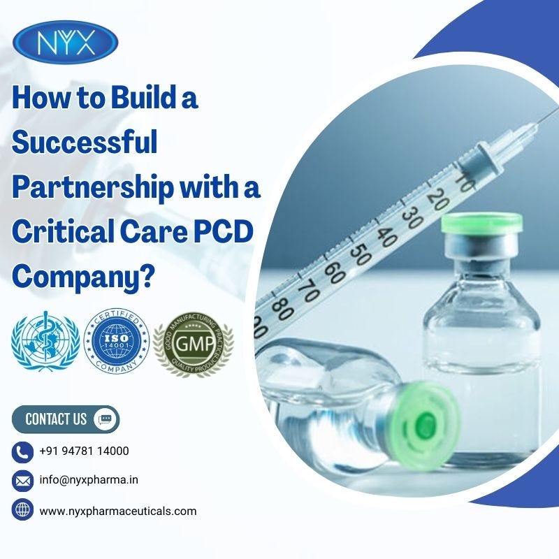 How to Build a Successful Partnership with a Critical Care PCD Company? | by Nyx pharmaceuticals | Aug, 2024 | Medium