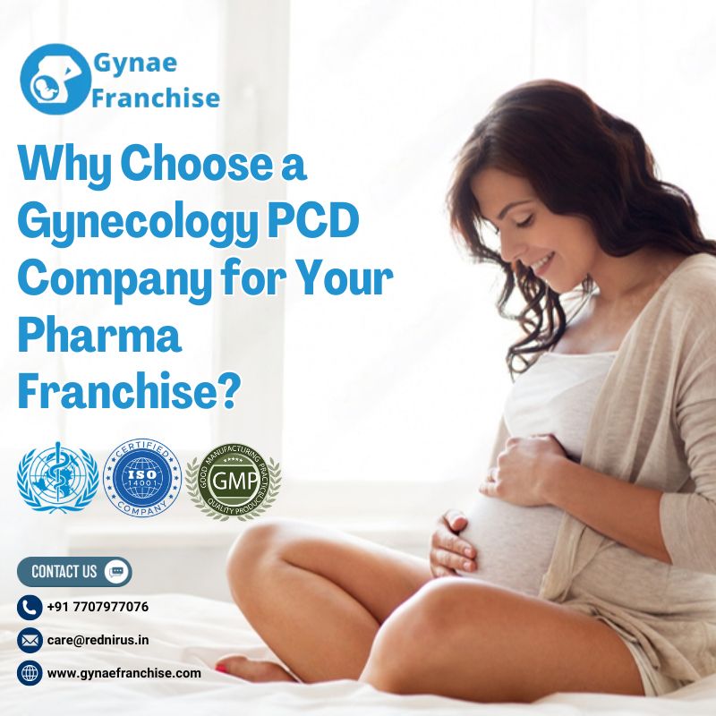 Why Choose a Gynecology PCD Company for Pharma Franchise? | Article Cede