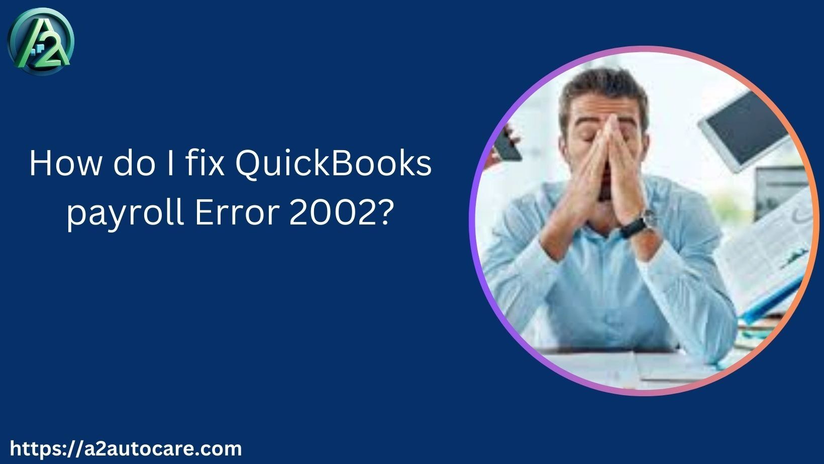 How do I fix QuickBooks payroll Error 2002?