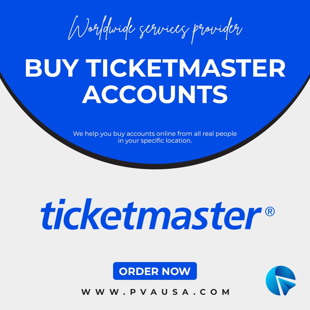 Buy Ticketmaster Accounts - 100% trusted seller PvaUsa...