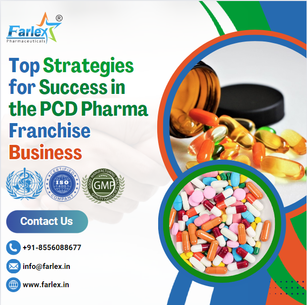 Top Strategies for Success in the PCD Pharma Franchise Business