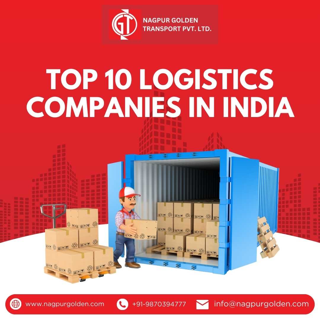 Top 10 Logistics Companies in India - Nagpur Golden Transport Private Limited