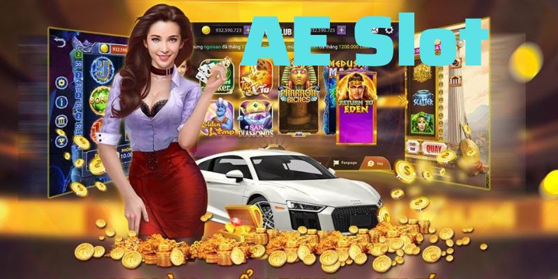 AE Slot - Sân chơi đổi thưởng uy tín và hấp dẫn hiện nay - 68 Game Bài