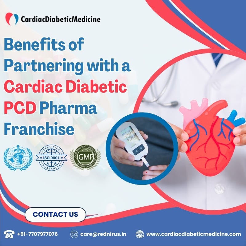 Benefits of Partnering with a Cardiac Diabetic PCD Pharma Franchise | by Cardiac Diabetic Franchise Company | Aug, 2024 | Medium