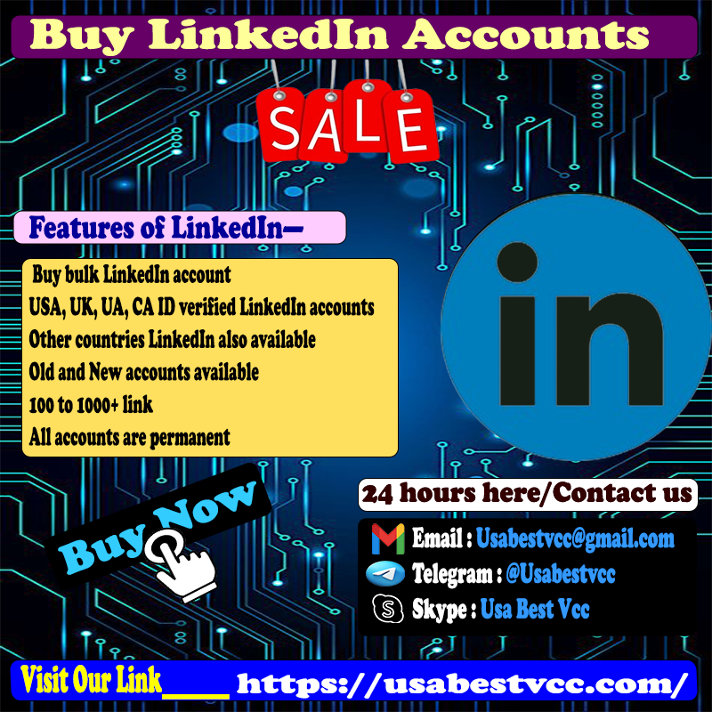 Buy LinkedIn Accounts - USA, UK, UA Number and ID Verified