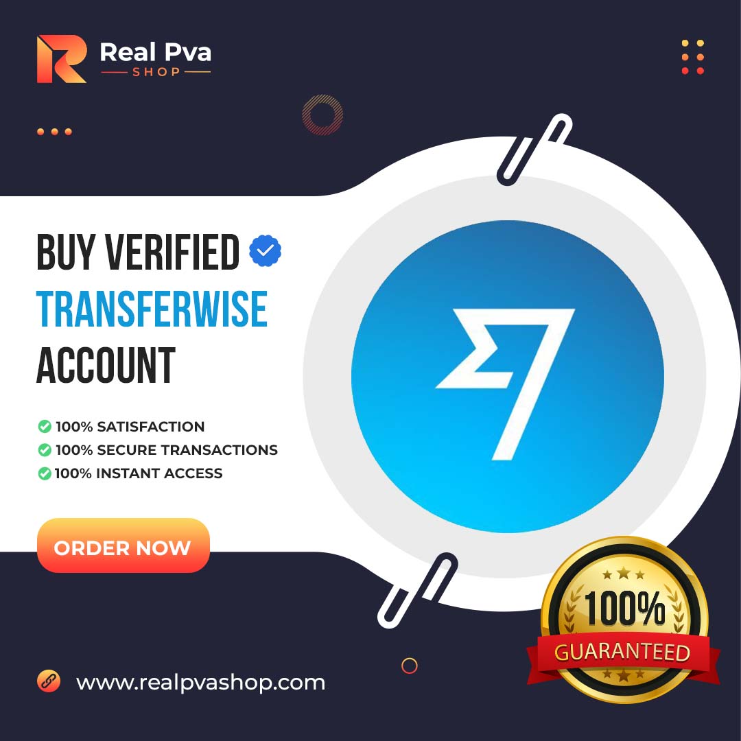 Buy Verified TransferWise Accounts - RealPvaShop