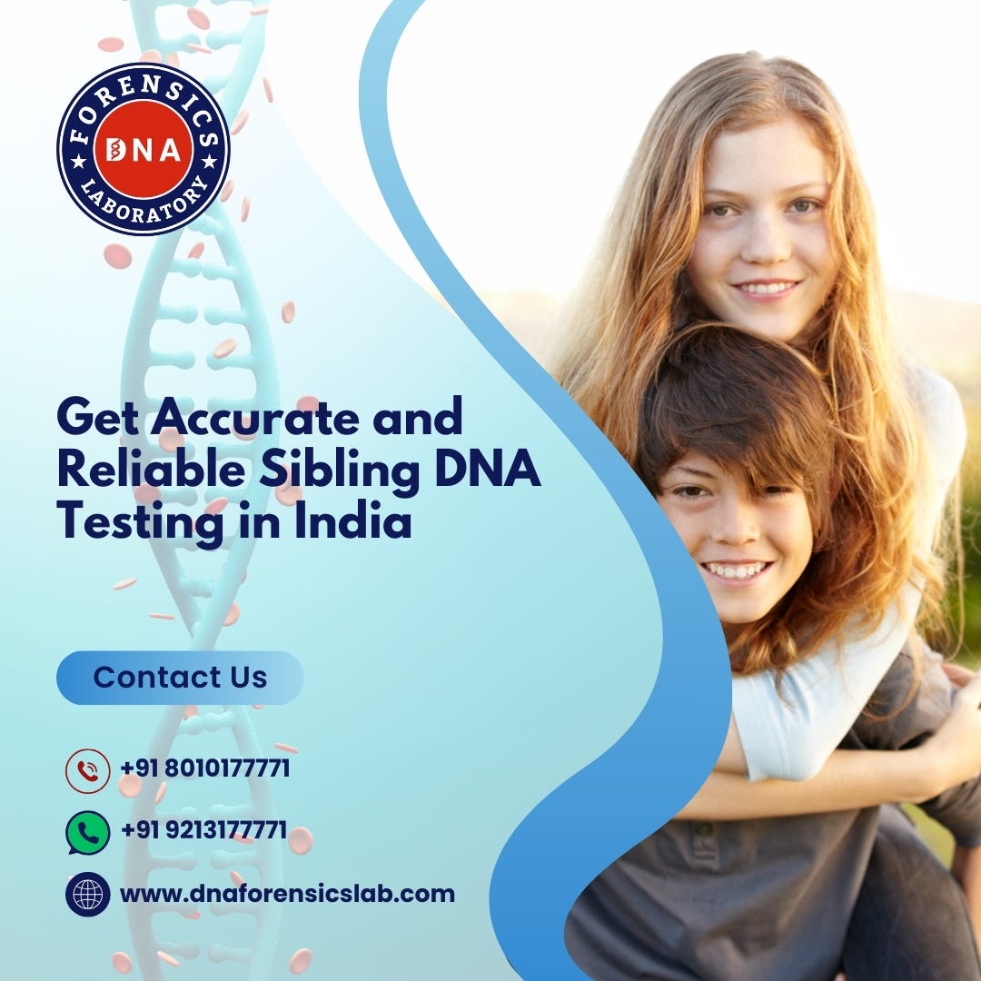 Sibling DNA Test- A Comprehensive Guide | by Dnaforensicslab | Oct, 2024 | Medium