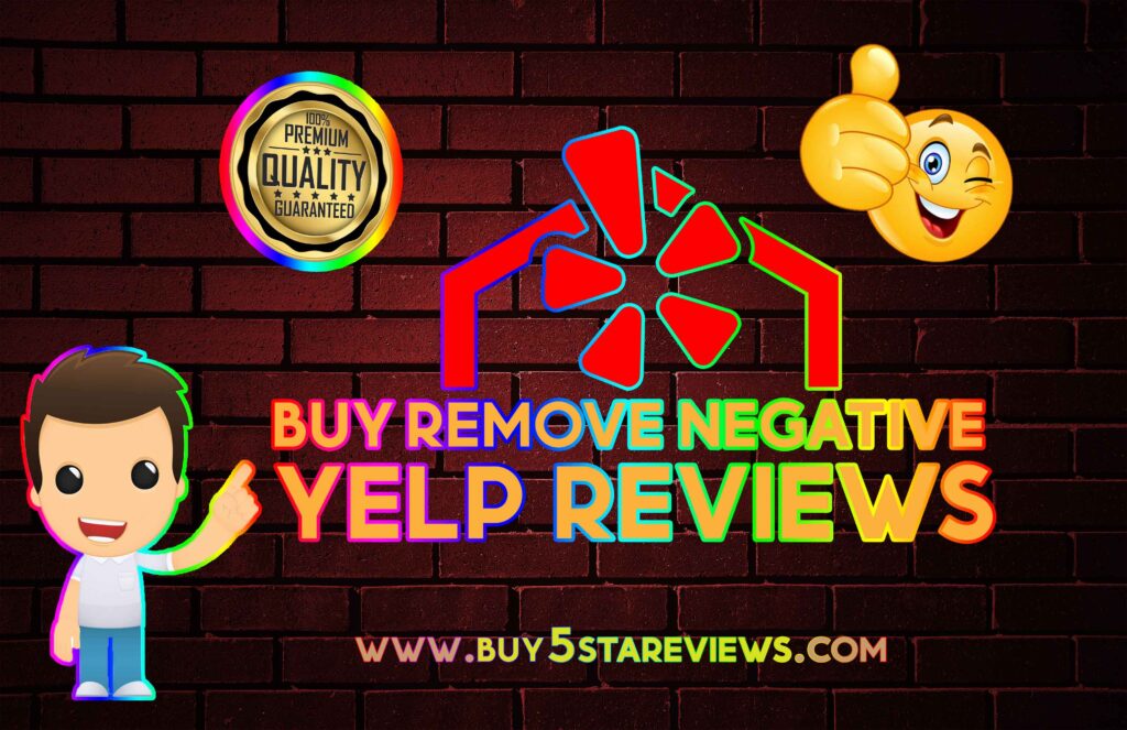 Buy Remove Negative Yelp Reviews - Buy 5 Star Reviews