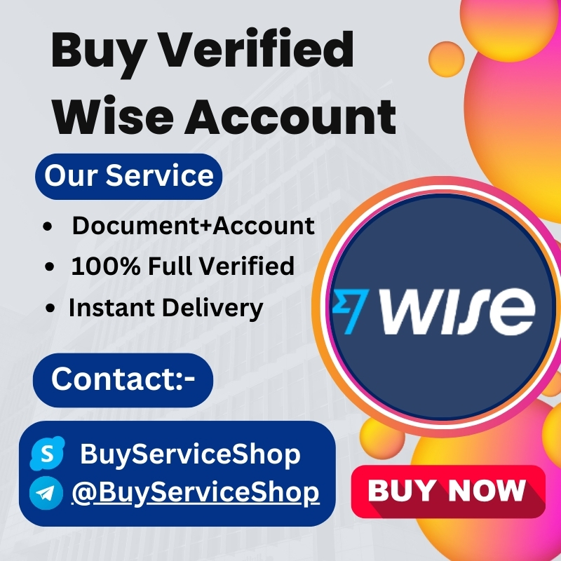 Buy Verified Wise Account- 100% Secure- Instant Delivery